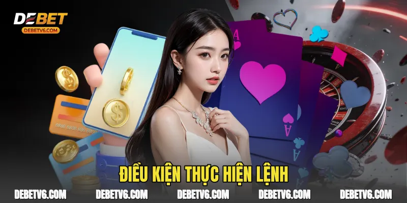 Rút Tiền Debet - Hướng Dẫn Chi Tiết Quy Trình Giao Dịch An Toàn 2 Điều kiện thực hiện lệnh