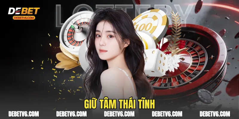 Giữ tâm thái tĩnh