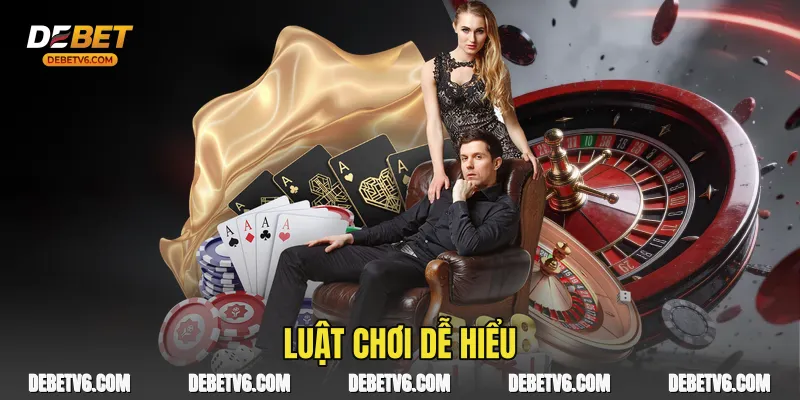Luật chơi dễ hiểu